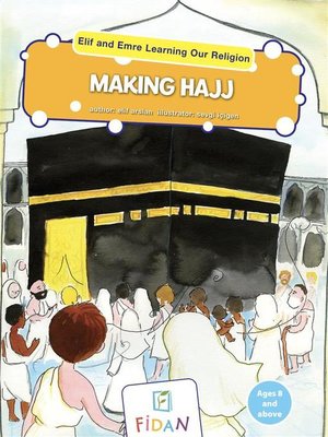 cover image of Elif and Emre Learning Our Religion--Making Hajj